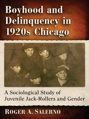cover image of Boyhood and Delinquency in 1920s Chicago